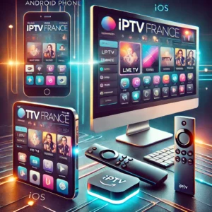 IPTV-france-android-ios-firestick